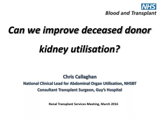 Can we improve deceased donor kidney utilisation?