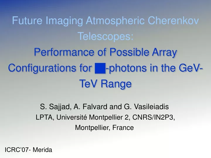 future imaging atmospheric cherenkov telescopes