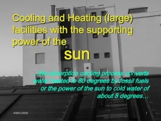 Cooling and Heating (large) facilities with the supporting power of the