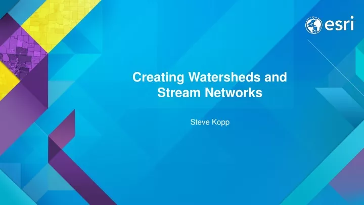 creating watersheds and stream networks
