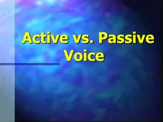 Active vs. Passive Voice