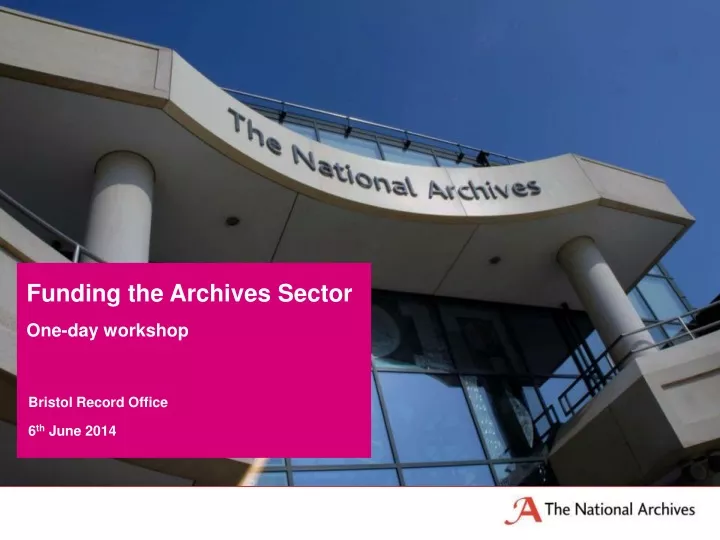 funding the archives sector one day workshop