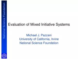 Evaluation of Mixed Initiative Systems