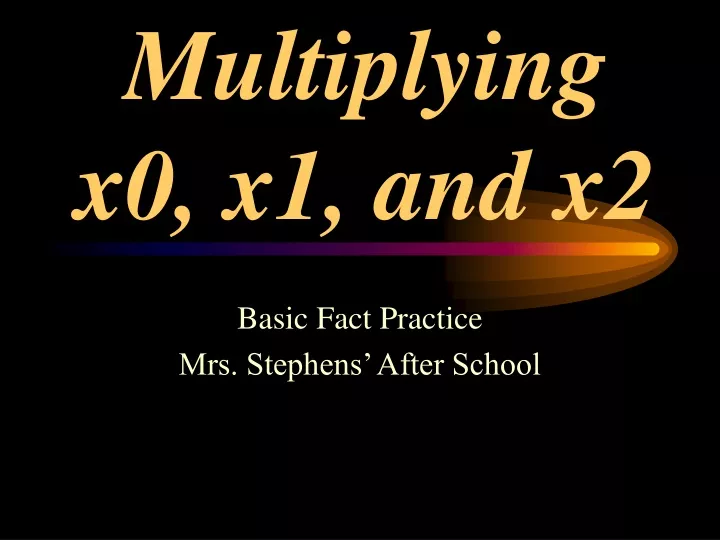 multiplying x0 x1 and x2