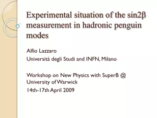 Experimental situation of the sin2? measurement in hadronic penguin modes