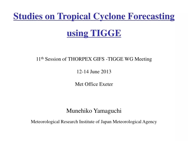 studies on tropical cyclone forecasting using
