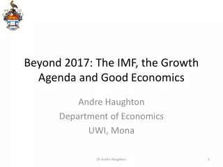Beyond 2017: The IMF, the Growth Agenda and Good Economics