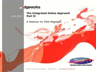 The Integrated Online Approach Part II A Webinar for IFEA Members