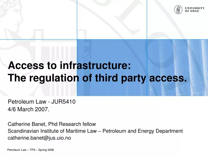 access to infrastructure the regulation of third party access