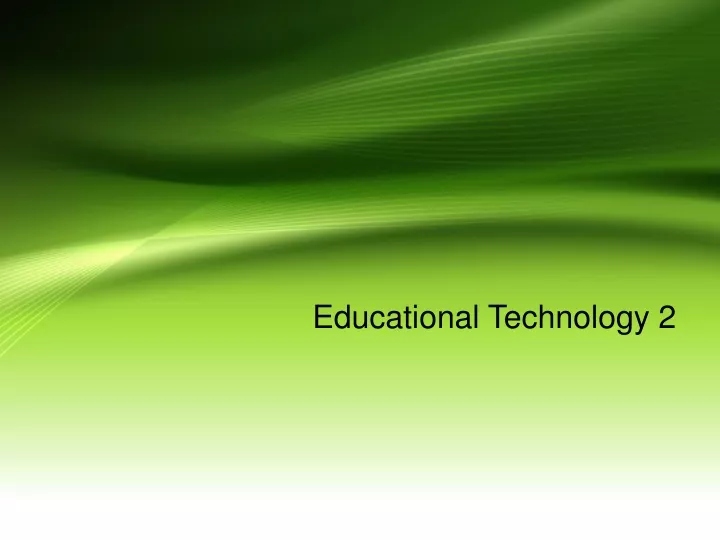 educational technology 2