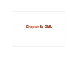 Chapter 8:  XML