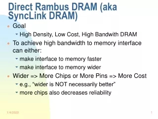 Direct Rambus DRAM (aka SyncLink DRAM)