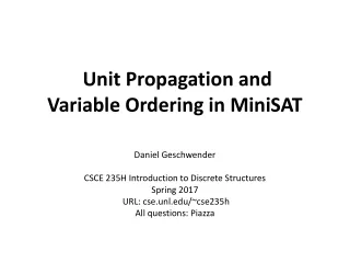 Unit Propagation and  Variable Ordering in MiniSAT