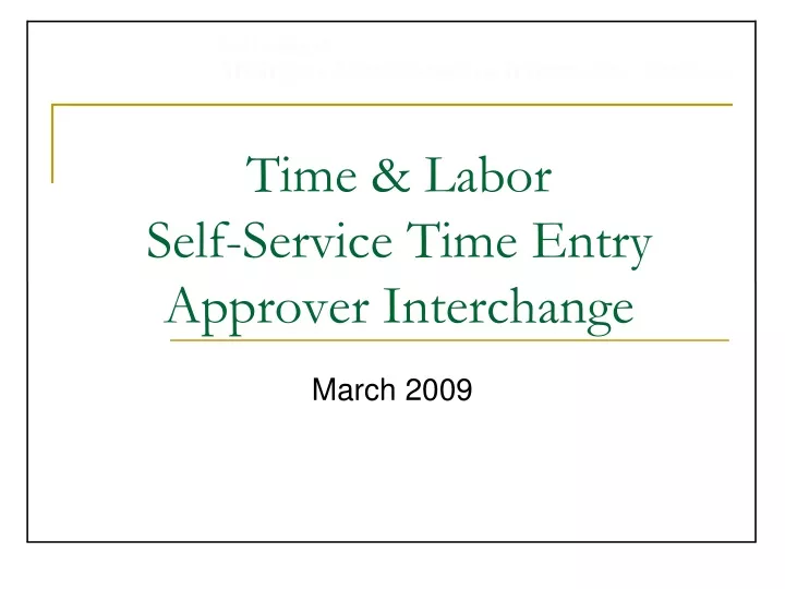 time labor self service time entry approver interchange