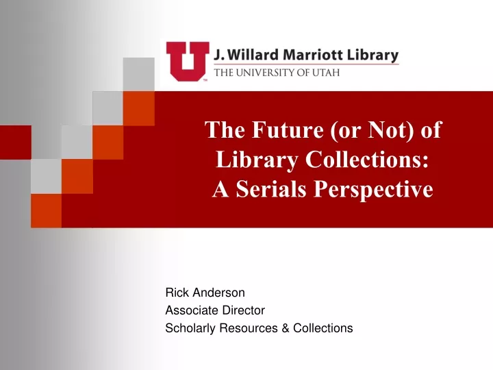 the future or not of library collections a serials perspective