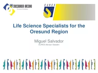 Life Science Specialists for the  Oresund Region