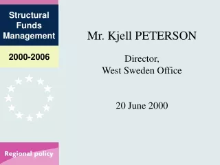 Mr. Kjell PETERSON Director, West Sweden Office 20 June 2000