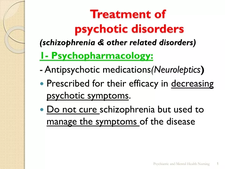 treatment of psychotic disorders