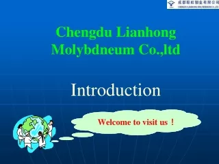 Chengdu Lianhong Molybdneum Co.,ltd Introduction