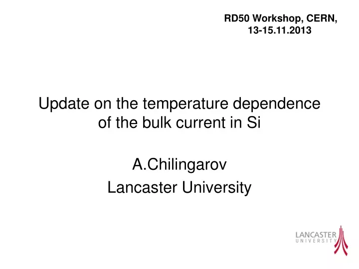 update on the temperature dependence of the bulk current in si