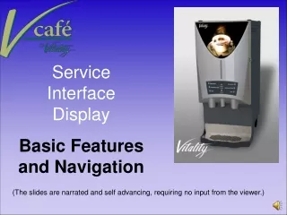 Service Interface Display Basic Features and Navigation