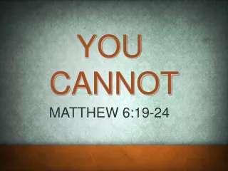 YOU  CANNOT