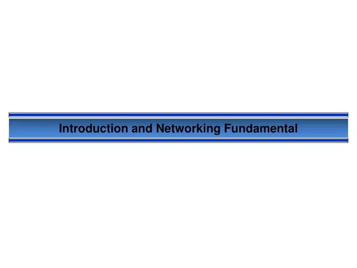 introduction and networking fundamental