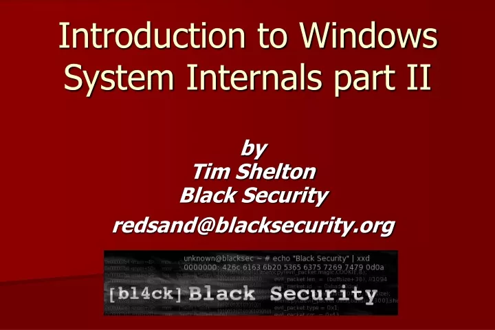 by tim shelton black security redsand@blacksecurity org