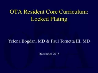 OTA Resident Core Curriculum: Locked Plating