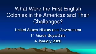 What Were the First English Colonies in the Americas and Their Challenges?