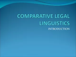 COMPARATIVE LEGAL LINGUISTICS