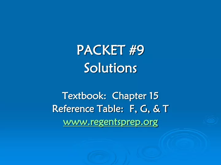 packet 9 solutions textbook chapter 15 reference table f g t www regentsprep org