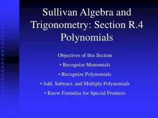 Sullivan Algebra and Trigonometry: Section R.4 Polynomials