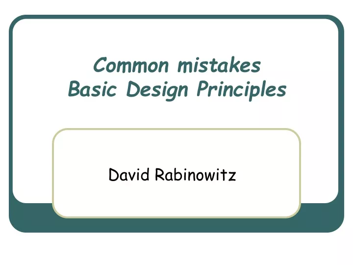 common mistakes basic design principles