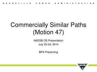 Commercially Similar Paths (Motion 47)