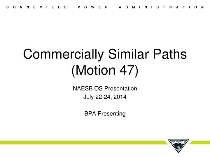 commercially similar paths motion 47