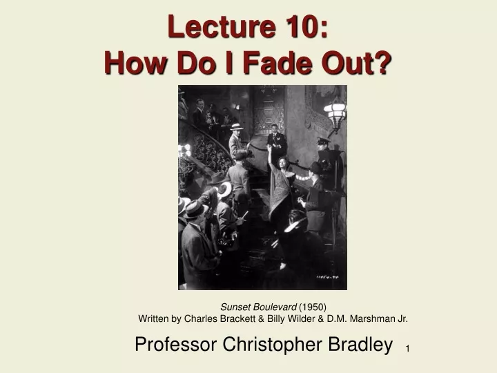 lecture 10 how do i fade out