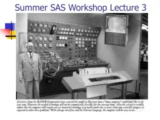 Summer SAS Workshop Lecture 3