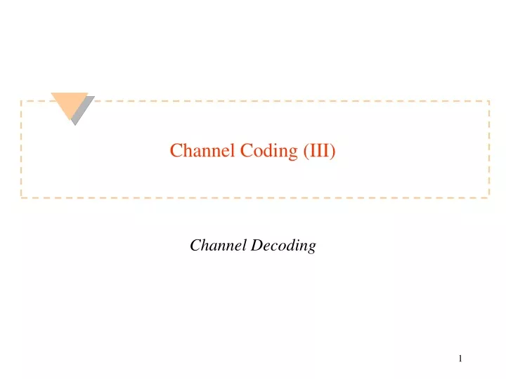 channel coding iii