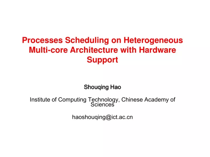 processes scheduling on heterogeneous multi core