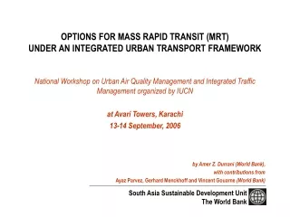 OPTIONS FOR MASS RAPID TRANSIT (MRT) UNDER AN INTEGRATED URBAN TRANSPORT FRAMEWORK