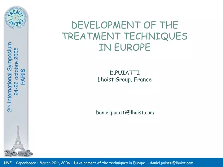 development of the treatment techniques in europe