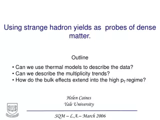 Using strange hadron yields as  probes of dense matter.