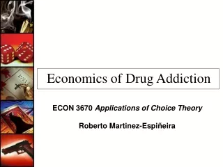 Economics of Drug Addiction
