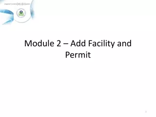Module 2 – Add Facility and Permit