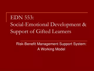 EDN 553:  Social-Emotional Development &amp; Support of Gifted Learners