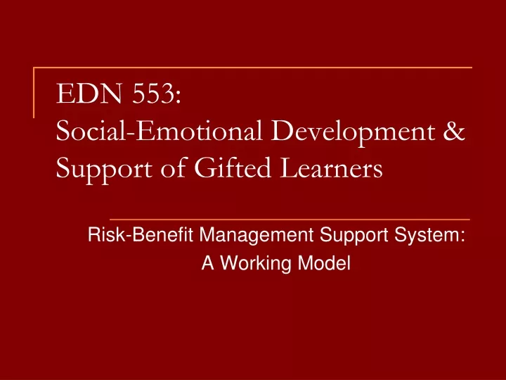 edn 553 social emotional development support of gifted learners