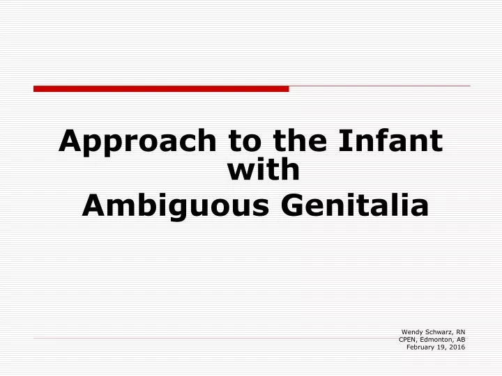approach to the infant with ambiguous genitalia