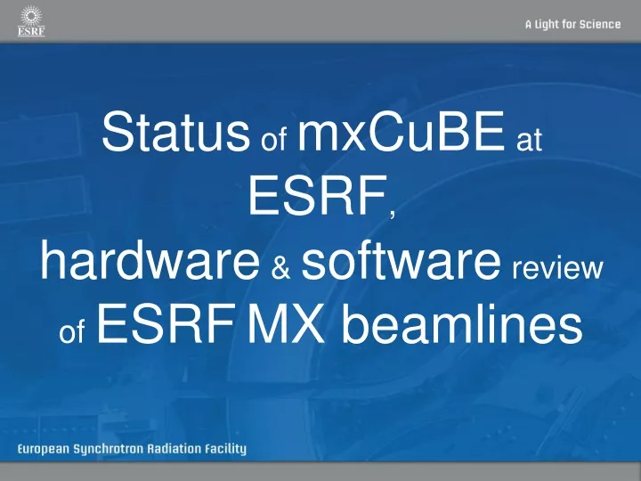 status of mxcube at esrf hardware software review