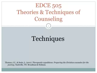 EDCE 505 Theories &amp; Techniques of Counseling